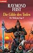 Die Gilde des Todes. Die Midkemia-Saga 3.: BD 3
