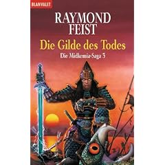 Die Gilde des Todes. Die Midkemia-Saga 3.: BD 3