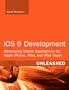iOS 6 Development Unleashed: Developing Mobile Applications for Apple iPhone, iPad, and iPod Touch