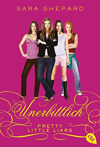 Pretty Little Liars - Unerbittlich (German Edition)