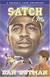 Satch & Me (Baseball Card Adventures)