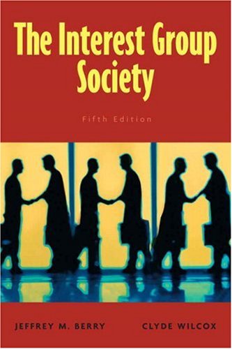 Interest Group Society, The (5th Edition) (MySearchLab Series 15% off)