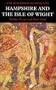 Hampshire and The Isle of Wight, Revised & Enlarged (Pevsner Architectural Guides)