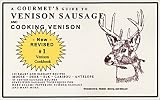 A Gourmet's Guide to Venison Sausage and Cooking Venison by Woodcock Press