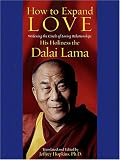 How to Expand Love: Widening the Circle of Loving Relationships