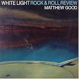 White Light Rocknroll...