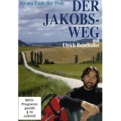 Der Jakobsweg - bis ans Ende der Welt