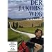 Der Jakobsweg - bis ans Ende der Welt
