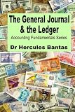 Accounting Fundamentals: The General Journal and the Ledger