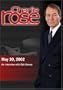 Charlie Rose with Bob Kerrey (May 30, 2002)