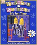 Bananas In Pyjamas: It's Fun Time
