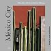 Mexico City: A Guide to Recent Architecture