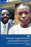 Whatever happened to the post-apartheid moment? : past hopes and possible futures for southern Africa