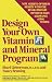 Book Design Your Own Vitamin and Mineral Program