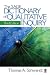 The SAGE Dictionary of Qualitative Inquiry