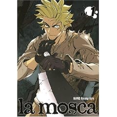 La Mosca, Tome 1 :