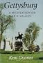 Gettysburg: A Meditation on War and Values