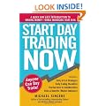 Start Day Trading Now: A Quick and Easy Introduction to Making Money While Managing Your Risk
