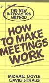 How to Make Meetings Work!