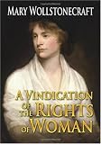 A Vindication of the Rights of Woman