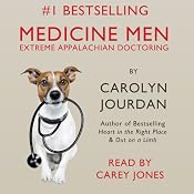 Medicine Men: Extreme Appalachian Doctoring | [Carolyn Jourdan]