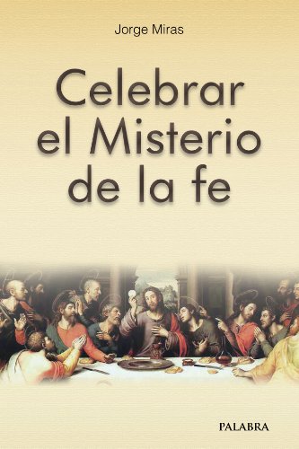 Celebrar el Misterio de la fe (dBolsillo MC) (Spanish Edition)