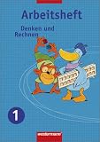 Produkt-Bild: Denken und Rechnen 1. Arbeitsheft. Ausgabe Ost: Zu den Standards: Berlin, Brandenburg, Mecklenburg-Vorpommern, Sachsen, Sachsen-Anhalt, Th&uuml;ringen