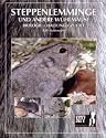 Steppenlemminge und andere W&uuml;hlm&auml;use
