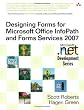 Designing Forms for Microsoft Office InfoPath and Forms Services 2007