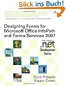 Designing Forms for Microsoft Office InfoPath and Forms Services (Microsoft .Net Development)