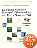 Designing Forms for Microsoft Office InfoPath and Forms Services 2007
