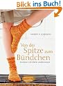 Von der Spitze zum B�ndchen: Socken stricken andersrum