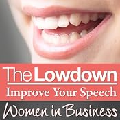 The Lowdown: Improve Your Speech - Women in Business | [Sarah Stephenson]