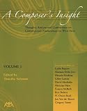 A Composer`s Insight, Volume 2 (Meredith Music Resourse)