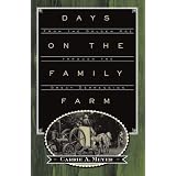 Days on the Family Farm: From the Golden Age through the Great Depression