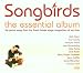 Songbirds Vol.1: the Essential Album