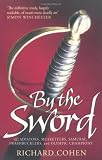 By the Sword: Gladiators, Musketeers, Samurai Warriors, Swashbucklers and Olympians