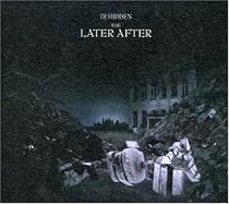 The Later After