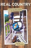 Real Country: From the Fast Track to Appalachia