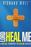 LORD HEAL ME