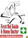 First Aid Guide and Home Doctor - an illustrated survival guide with step-by-step instructions, techniques, explanation of medical tests, and a world-wide list of emergency phone numbers (Mobi Health)