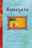 The Ramayana: A Modern Retelling of the Great Indian Epic