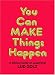 Book You Can Make Things Happen
