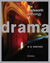 The Wadsworth Anthology of Drama