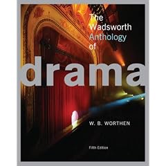 The Wadsworth Anthology of Drama