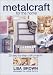Book Metalcraft for the Home: 20 Step-By-Step Craft Projects
