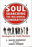 Books : Soul Searching the Millennial Generation: Strategies for Youth Workers