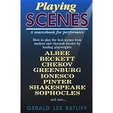 Playing Scenes - A Sourcebook for Preformers: How to Play Great Scenes from Contemporary and Classical Theatre