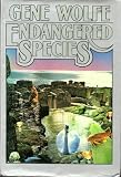 Endangered Species (0312931549) by Wolfe, Gene