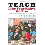 Teach Like Your Hair's on Fire: The Methods and Madness Inside Room 56 book cover